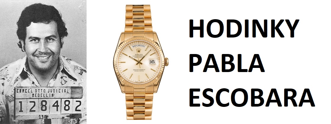 Jaké hodinky nosil narkobaron Pablo Escobar?